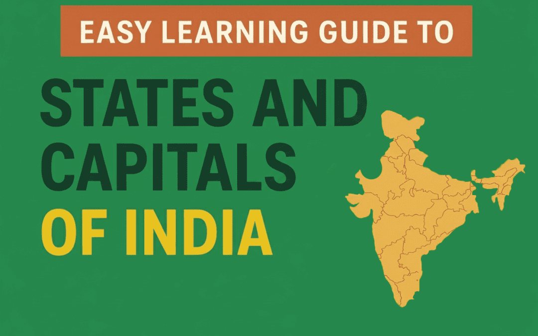 List of Indian States and Union Territories with Capitals